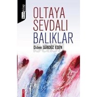 Oltaya Sevdalı Balıklar (ISBN: 9786056347122)