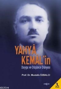 Yahyâ Kemâl'in Duygu ve Düşünce Dünyası (ISBN: 9789753380909)