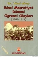 Ikinci Meşrutiyet Dönemi Öğrenci Olayları (ISBN: 9789755201658)