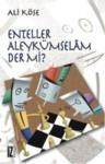 Enteller Aleykümselam Der mi (ISBN: 9789753558501)