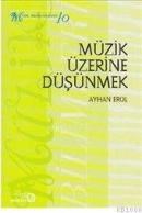 Müzik Üzerine Düşünmek (ISBN: 9786055809027)