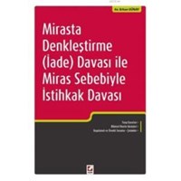 Mirasta Denkleştirme (İade) Davası ile Miras Sebebiyle İstihkak Davası (ISBN: 9789750233784)