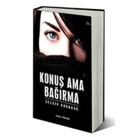 Konuş Ama Bağırma (ISBN: 9786051480046)