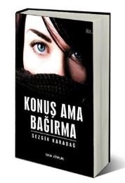 Konuş Ama Bağırma (ISBN: 9786051480046)