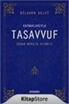 Kaynaklarıyla Tasavvuf / Adab - Mürşit - Hizmet (ISBN: 9786055455026)