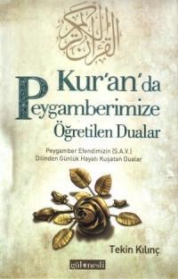 Kur'an'da Peygamberimize Öğretilen Dualar (ISBN: 9786058858671)