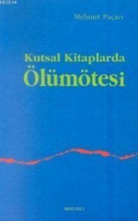 Kutsal Kitaplarda Ölümötesi (ISBN: 9789758190288)