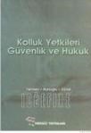 Kolluk Yetkileri Güvenlik ve Hukuk (ISBN: 9789756238202)