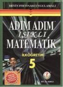 Adım Adım Işıklı Matematik (ISBN: 9786058847910)