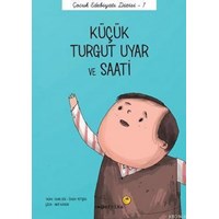Küçük Turgut Uyar ve Saati (ISBN: 9786056486739)