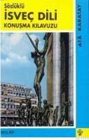 Isveç Dili Konuşma Kılavuzu (ISBN: 9789751007377)