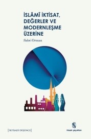 İslam, İktisat, Değerler ve Modernleşme Üzerine (ISBN: 9789755747255)