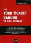 Türk Ticaret Kanunu ve Ilgili Mevzuat (ISBN: 9786054562763)