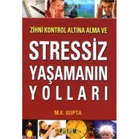 Stressiz Yaşamanın Yolları (ISBN: 9786053650976)