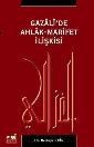 Gazali\'de Ahlak-Marifet Ilişkisi (ISBN: 9789944404952)