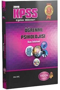 KPSS Eğitim Bilimleri Öğrenme Psikolojisi Konu Anlatımlı Yaklaşım Yayınları 2016 (ISBN: 9786059871235)