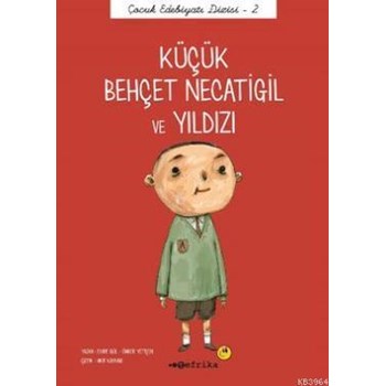 Küçük Behçet Necatigil ve Yıldızı (ISBN: 9786056486722)