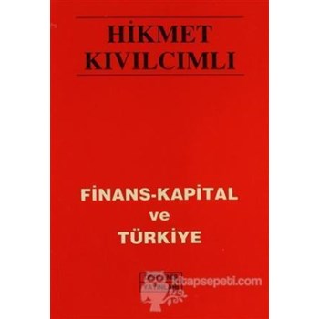 Finans - Kapital ve Türkiye - Hikmet Kıvılcımlı 3990000016776