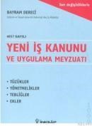 Yeni Iş Kanunu ve Uygulama Mevzuatı (ISBN: 9789751023599)