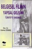 Belgesel Filmin Yapısal Gelişimi (ISBN: 9789753161442)