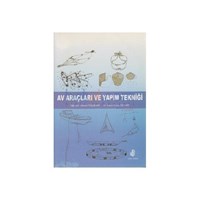Av Araçları ve Yapım Tekniği - Hülya Rüya Önaldı (ISBN: 9789758561414)