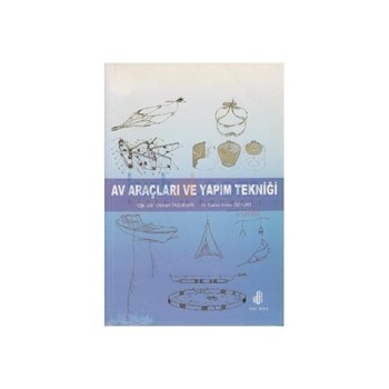 Av Araçları ve Yapım Tekniği - Hülya Rüya Önaldı (ISBN: 9789758561414)
