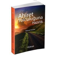 Ahiret Yolculuğuna Hazırlık (ISBN: 2890000006090)
