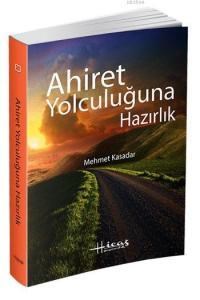 Ahiret Yolculuğuna Hazırlık (ISBN: 2890000006090)