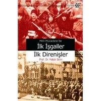 Milli Mücadele'de İlk İşgaller İlk Direnişler (ISBN: 9786054052262)