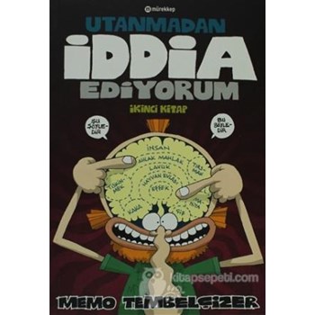 Utanmadan İddia Ediyorum - 2 (ISBN: 9786054173617)