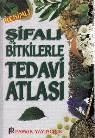 Şifalı Bitkilerle Tedavi Atlası (ISBN: 9789756594353)