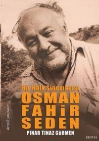 Osman Fahir Seden Bir Halk Sinemacısı (ISBN: 9789759950502)