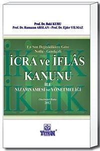 İcra ve İflas Kanunu ile Nizamnamesi ve Yönetmeliği (ISBN: 9789754647242)