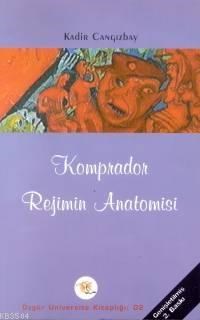 Komprador Rejimin Anatomisi (ISBN: 9789758449117)