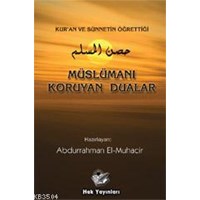 Müslümanı Koruyan Dualar (ISBN: 3002682100289)