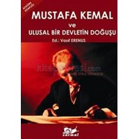 Mustafa Kemal ve Ulusal Bir Devletin Doğuşu (ISBN: 9786053710011)