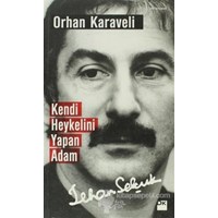 Kendi Heykelini Yapan Adam: İlhan Selçuk (ISBN: 9786050910261)