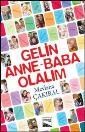 Gelin Anne-Baba Olalım (ISBN: 9786054266289)