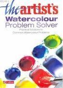 The Artists Watercolour Problem Solver (ISBN: 9780007149483)