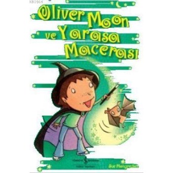 Oliver Moon ve Yarasa Macerası (ISBN: 9786053603887)