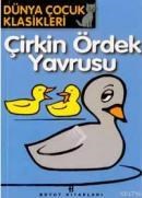 Çirkin Ördek Yavrusu - Dünya Çocuk Klasikleri 2 (ISBN: 9789755214658)