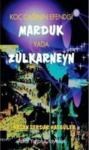 Koç Çağının Efendisi Marduk yada Zülkarneyn (ISBN: 9786058772069)