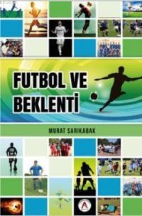 Futbol ve Beklenti (ISBN: 9786059942393)