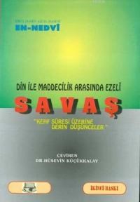 Din İle Maddecilik Arasında Ezeli Savaş (ISBN: 3001522100149)