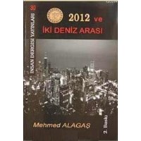 2012 ve İki Deniz Arasında (ISBN: 9789756062290)