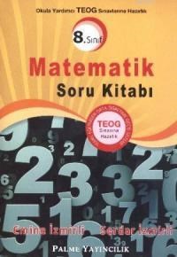 8. Sınıf Okula Yardımcı TEOG Sınavına Hazırlık Matematik Soru Kitabı (ISBN: 9786053552574)