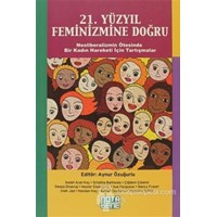 21. Yüzyıl Feminizmine Doğru (ISBN: 9786055513450)