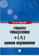 Türkiye Türkçesinde + (A) Durum Biçimleri (ISBN: 9789944165518)