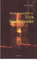 Presbiteryenlik ve Türk Presbiteryenler (ISBN: 9789944162012)