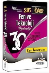 ÖABT Fen ve Teknoloji Öğretmenliği Tamamı Çözümlü 30 Deneme Sınavı (ISBN: 9786051641447)